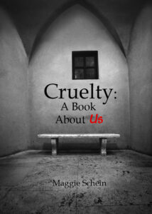 Cruelty a book about Us alternate cover